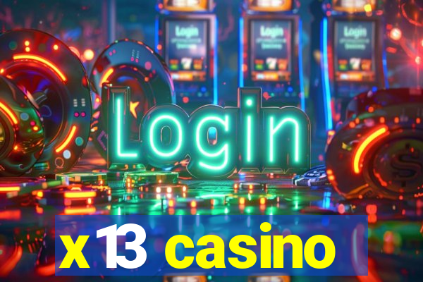 x13 casino